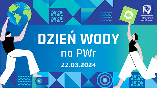 Światowy Dzień Wody w Politechnice Wrocławskiej